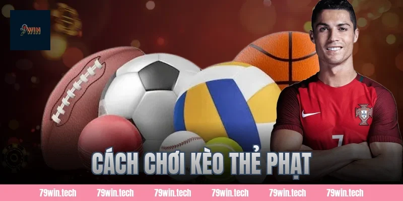 cách chơi kèo thẻ phạt