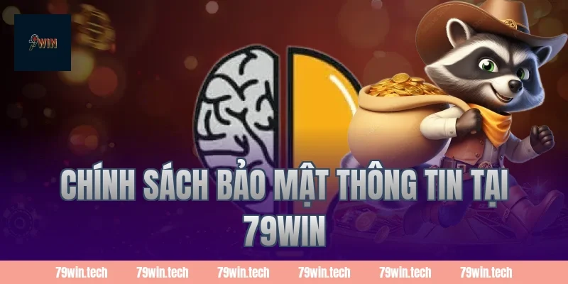 Chính sách bảo mật thông tin tại 79Win